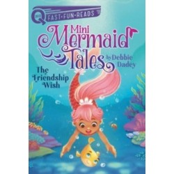 The Friendship Wish: A QUIX Book