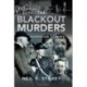 The Blackout Murders: Homicide in WW2