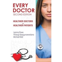Every Doctor: Healthier Doctors - Healthier Patients