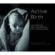 Active Birth: The history and philosophy of a revolution