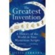 The Greatest Invention: A History of the World in Nine Mysterious Scripts