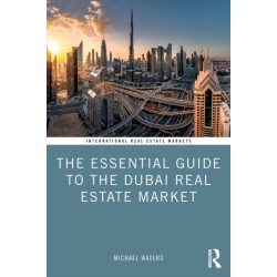 The Essential Guide to the Dubai Real Estate Market