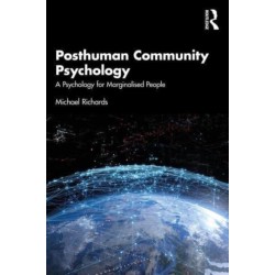 Posthuman Community Psychology: A Psychology for Marginalised People