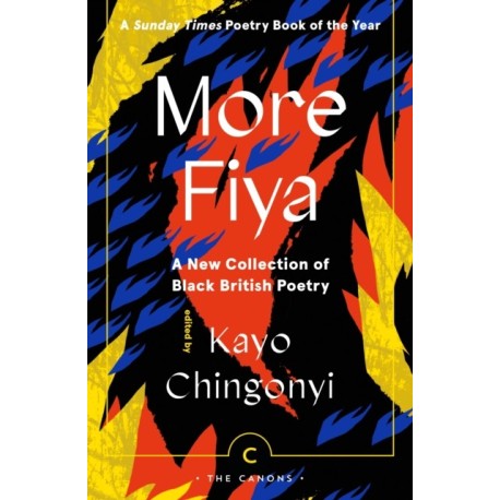 More Fiya: A New Collection of Black British Poetry
