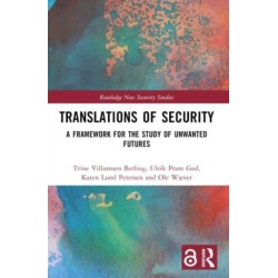 Translations of Security: A Framework for the Study of Unwanted Futures
