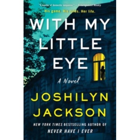With My Little Eye: A Novel