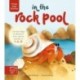 Three Step Stories: In the Rock Pool: Lift the Flaps to Discover First Nature Stories in 1… 2… 3!
