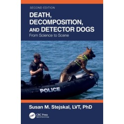 Death, Decomposition, and Detector Dogs: From Science to Scene