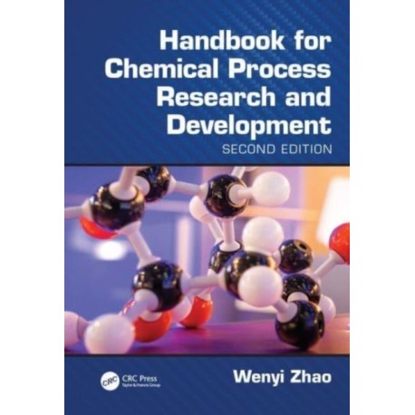 Handbook for Chemical Process Research and Development, Second Edition
