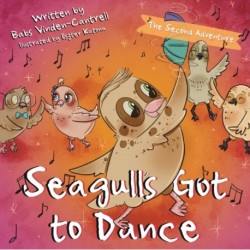 Seagull's Got to Dance: The Second Adventure