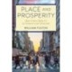Place and Prosperity: How Cities Help Us to Connect and Innovate