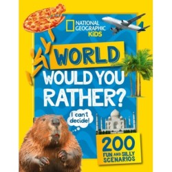 Would you rather? World: A Fun-Filled Family Game Book