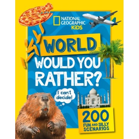 Would you rather? World: A Fun-Filled Family Game Book