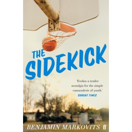 The Sidekick: From the 2025 Booker shortlisted author of The Rest of Our Lives
