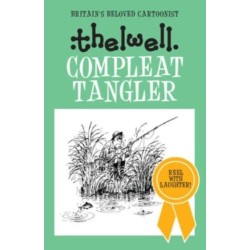 Compleat Tangler: A witty take on fishing from the legendary cartoonist