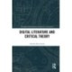 Digital Literature and Critical Theory