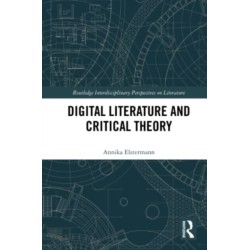 Digital Literature and Critical Theory