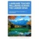 Language Teacher Wellbeing across the Career Span