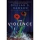 The Violence: A Novel