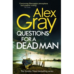 Questions for a Dead Man: Book 20 in the Sunday Times bestselling DSI William Lorimer series