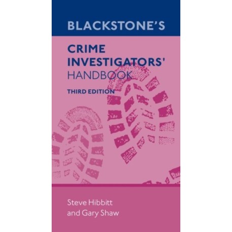 Blackstone's Crime Investigators' Handbook