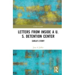 Letters from Inside a U.S. Detention Center: Carla's Story