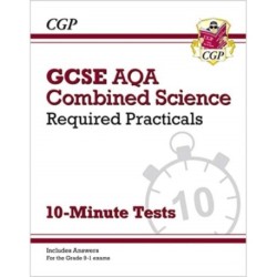 GCSE Combined Science: AQA Required Practicals 10-Minute Tests (includes Answers)