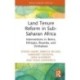 Land Tenure Reform in Sub-Saharan Africa: Interventions in Benin, Ethiopia, Rwanda, and Zimbabwe