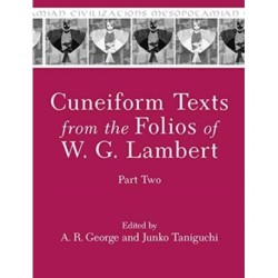 Cuneiform Texts from the Folios of W. G. Lambert, Part Two