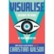 VISUALISE