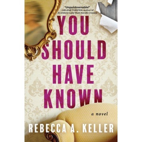 You Should Have Known: A Novel
