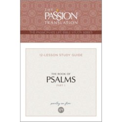 Tpt the Book of Psalms--Part 1: 12-Lesson Study Guide