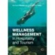 Wellness Management in Hospitality and Tourism
