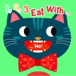 1, 2, 3, Eat With... Me!: Slide and Discover!