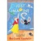JUST IMAGINE: JUST IMAGINE THAT - A collection of short stories presented in two volumes