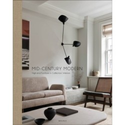 Mid-Century Modern: High-End Furniture in Collectors' Interiors