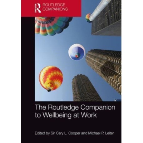 The Routledge Companion to Wellbeing at Work