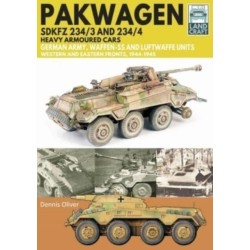 Pakwagen SDKFZ 234/3 and 234/4: German Army, Waffen-SS and Luftwaffe Units - Western and Eastern Fronts, 1944-1945