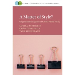 A Matter of Style?: Organizational Agency in Global Public Policy