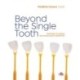 Beyond the Single Tooth