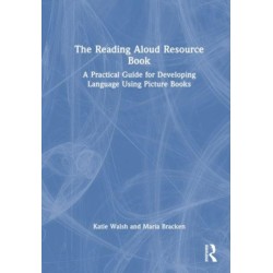 The Reading Aloud Resource Book: A Practical Guide for Developing Speech and Language Using Picture Books