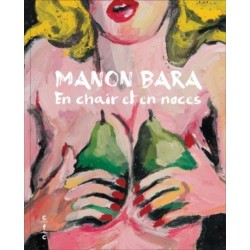 Manon Bara: En chair et en noces