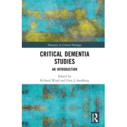 Critical Dementia Studies: An Introduction