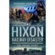 The Hixon Railway Disaster: The Inside Story