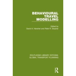 Behavioural Travel Modelling