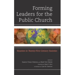 Forming Leaders for the Public Church: Vocation in Twenty-First Century Societies