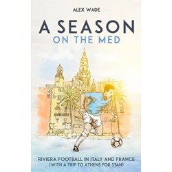 A Season on the Med: Football Where the Sun Always Shines