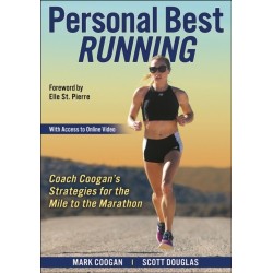 Personal Best Running: Coach Coogan's Strategies for the Mile to the Marathon