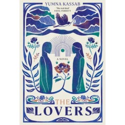 The Lovers: SHORTLISTED FOR THE MILES FRANKLIN LITERARY AWARD