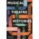 Musical Theatre Histories: Expanding the Narrative